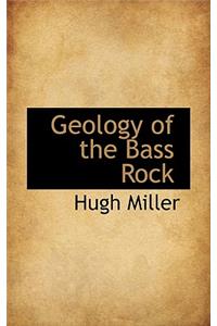 Geology of the Bass Rock