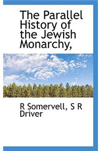 The Parallel History of the Jewish Monarchy,