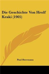 Die Geschichte Von Hrolf Kraki (1905)