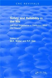 Revival: Safety and Reliability in the 90s (1990)