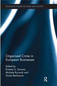 Organised Crime in European Businesses