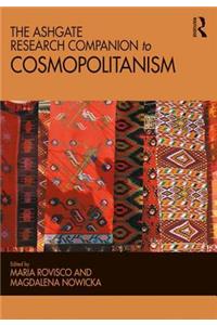 The Ashgate Research Companion to Cosmopolitanism