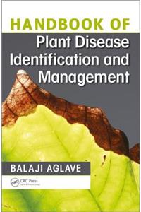 Handbook of Plant Disease Identification and Management