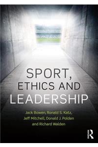 Sport, Ethics and Leadership