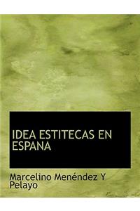 Idea Estitecas En Espana