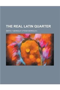 The Real Latin Quarter