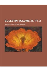 Bulletin Volume 35, PT. 2