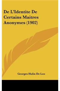 de L'Identite de Certains Maitres Anonymes (1902)