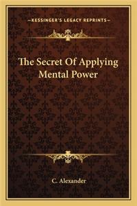 Secret of Applying Mental Power