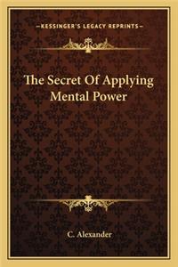 Secret of Applying Mental Power