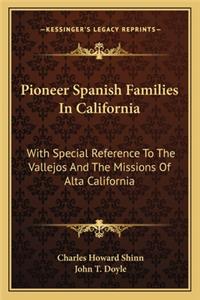 Pioneer Spanish Families in California