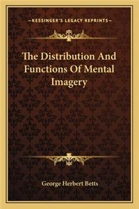 Distribution and Functions of Mental Imagery