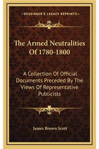 The Armed Neutralities of 1780-1800