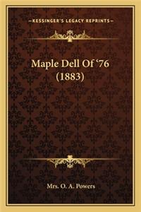 Maple Dell Of '76 (1883)