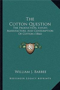 Cotton Question