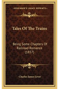 Tales of the Trains