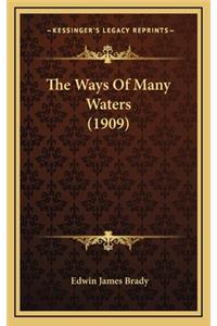 The Ways of Many Waters (1909)