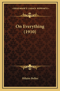 On Everything (1910)