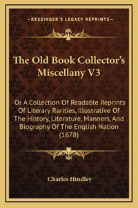 The Old Book Collector's Miscellany V3