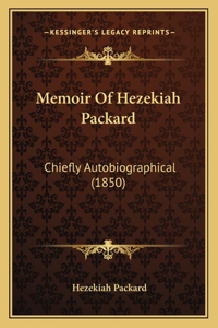 Memoir Of Hezekiah Packard