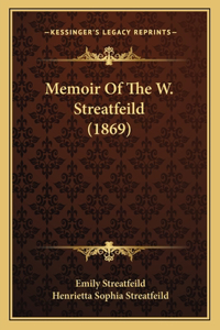 Memoir Of The W. Streatfeild (1869)