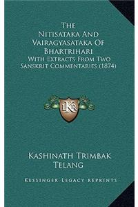 The Nitisataka And Vairagyasataka Of Bhartrihari
