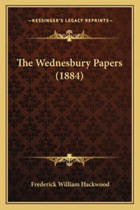 The Wednesbury Papers (1884)