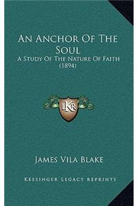 An Anchor Of The Soul
