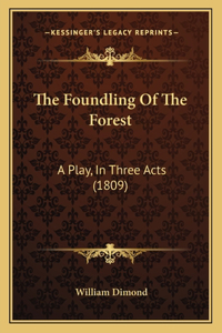 Foundling Of The Forest