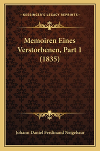 Memoiren Eines Verstorbenen, Part 1 (1835)