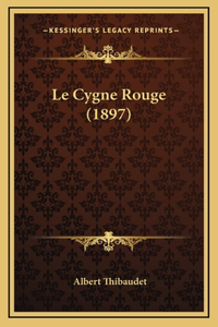 Le Cygne Rouge (1897)
