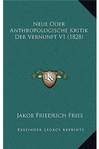 Neue Oder Anthropologische Kritik Der Vernunft V1 (1828)