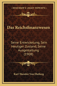 Das Reichsfinanzwesen