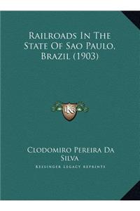 Railroads In The State Of Sao Paulo, Brazil (1903)