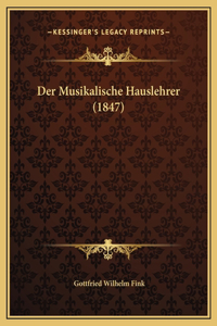 Der Musikalische Hauslehrer (1847)