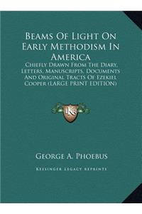 Beams of Light on Early Methodism in America