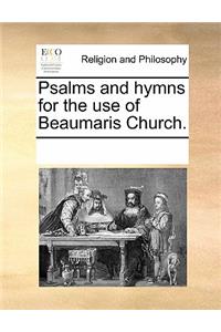 Psalms and Hymns for the Use of Beaumaris Church.