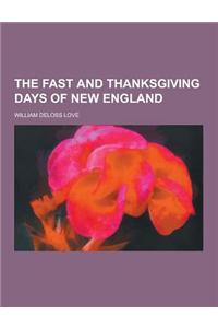 The Fast and Thanksgiving Days of New England