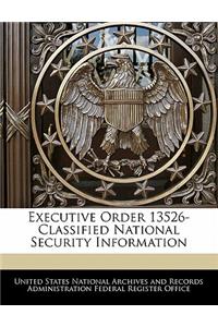 Executive Order 13526-Classified National Security Information