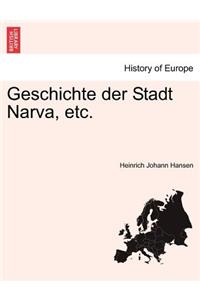 Geschichte Der Stadt Narva, Etc.