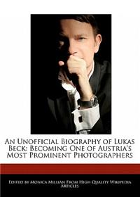 An Unofficial Biography of Lukas Beck