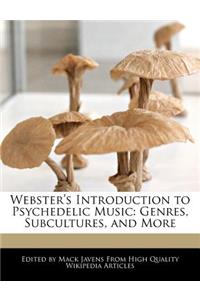 Webster's Introduction to Psychedelic Music