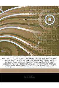 Articles on Australian Convicted Child Sex Offenders, Including