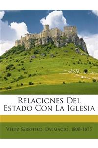 Relaciones Del Estado Con La Iglesia