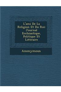 L'Ami de La Religion Et Du Roi