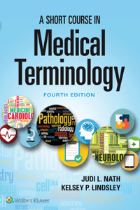 Short Course in Medical Terminology