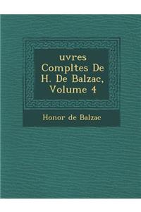 Uvres Completes de H. de Balzac, Volume 4