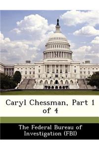 Caryl Chessman, Part 1 of 4