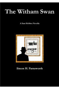 The Witham Swan: A Sam Hobbes Novella