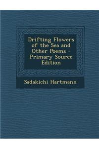 Drifting Flowers of the Sea and Other Poems